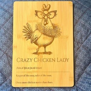 Crazy Chicken Lady Bamboo Sign